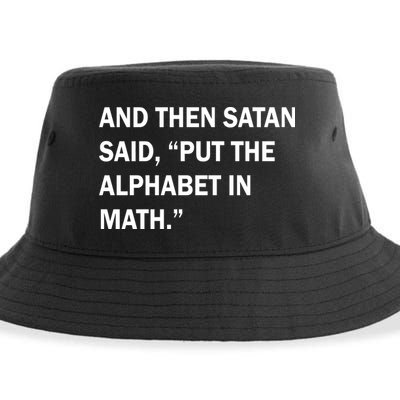 And Then Satan Said, Put The Alphabet in Math Sustainable Bucket Hat