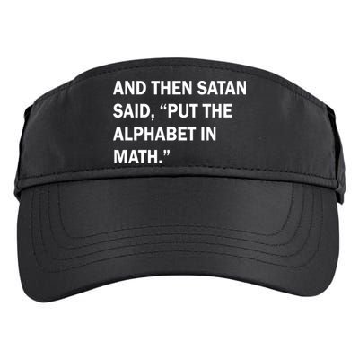 And Then Satan Said, Put The Alphabet in Math Adult Drive Performance Visor