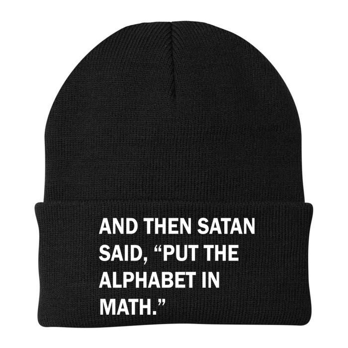 And Then Satan Said, Put The Alphabet in Math Beanie