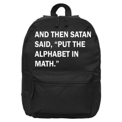 And Then Satan Said, Put The Alphabet in Math 16 in Basic Backpack