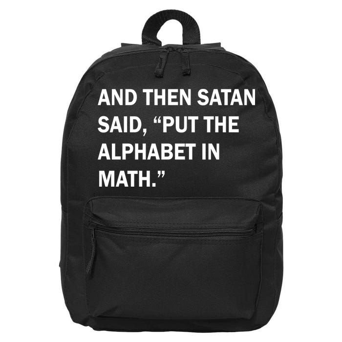 And Then Satan Said, Put The Alphabet in Math 16 in Basic Backpack