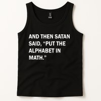 And Then Satan Said, Put The Alphabet in Math Tank Top
