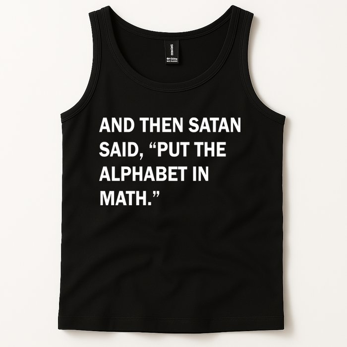 And Then Satan Said, Put The Alphabet in Math Tank Top