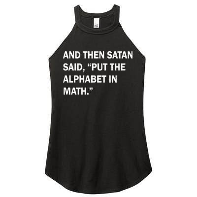 And Then Satan Said, Put The Alphabet in Math Women's Perfect Tri Rocker Tank