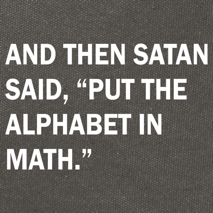 And Then Satan Said, Put The Alphabet in Math Cotton Canvas Backpack
