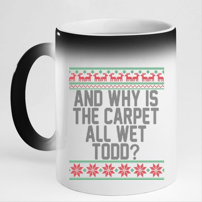 And Why Is The Carpet All Wet Todd? Ugly Christmas 11oz Black Color Changing Mug