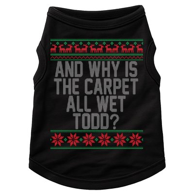 And Why Is The Carpet All Wet Todd? Ugly Christmas Doggie Tank
