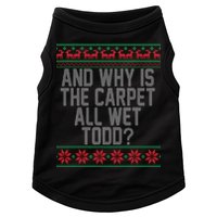 And Why Is The Carpet All Wet Todd? Ugly Christmas Doggie Tank
