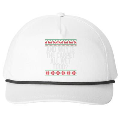 And Why Is The Carpet All Wet Todd? Ugly Christmas Snapback Five-Panel Rope Hat