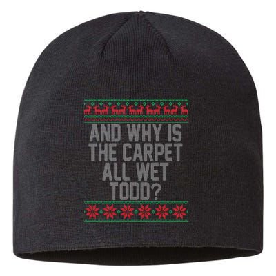 And Why Is The Carpet All Wet Todd? Ugly Christmas Sustainable Beanie