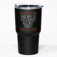 And Why Is The Carpet All Wet Todd? Ugly Christmas Tumbler