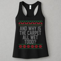 And Why Is The Carpet All Wet Todd? Ugly Christmas Womens Tank Top