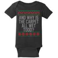 And Why Is The Carpet All Wet Todd? Ugly Christmas Baby Bodysuit