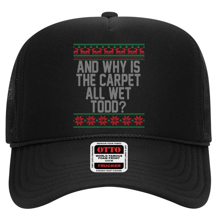 And Why Is The Carpet All Wet Todd? Ugly Christmas Trucker Hat