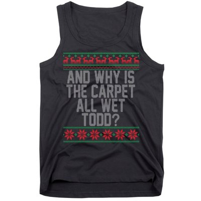 And Why Is The Carpet All Wet Todd? Ugly Christmas Tank Top