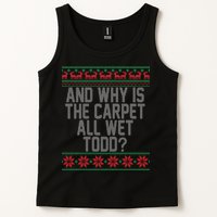 And Why Is The Carpet All Wet Todd? Ugly Christmas Tank Top
