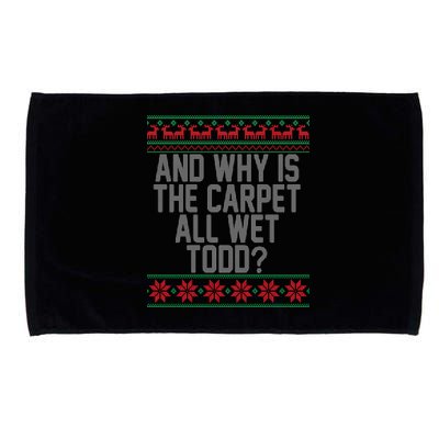 And Why Is The Carpet All Wet Todd? Ugly Christmas Microfiber Hand Towel