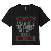 And Why Is The Carpet All Wet Todd? Ugly Christmas Crop Top