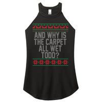 And Why Is The Carpet All Wet Todd? Ugly Christmas Women's Perfect Tri Rocker Tank