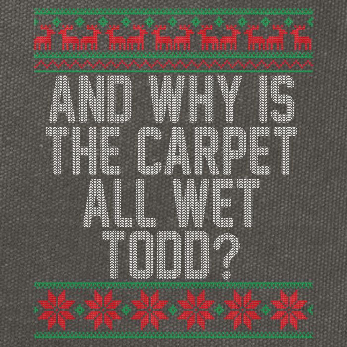 And Why Is The Carpet All Wet Todd? Ugly Christmas Cotton Canvas Backpack