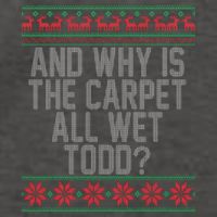 And Why Is The Carpet All Wet Todd? Ugly Christmas Vector Backpack