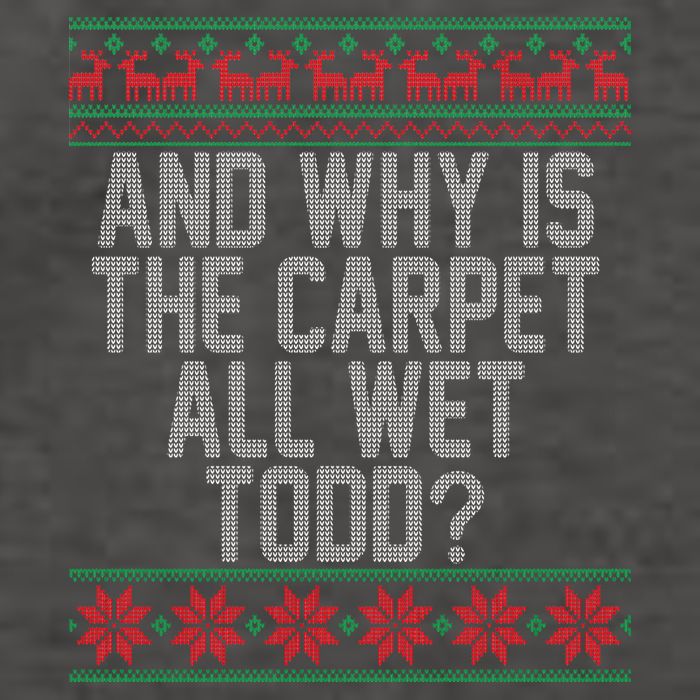And Why Is The Carpet All Wet Todd? Ugly Christmas Vector Backpack