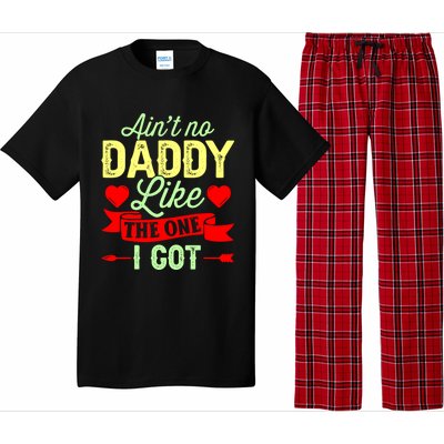 Aint No Daddy Like The One I Got Father Daughter Great Gift Pajama Set