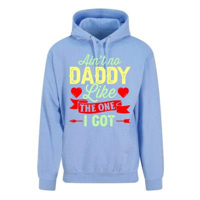 Aint No Daddy Like The One I Got Father Daughter Great Gift Unisex Surf Hoodie