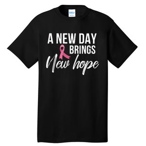 A New Day Brings New Hope Breast Cancer Awareness Tall T-Shirt