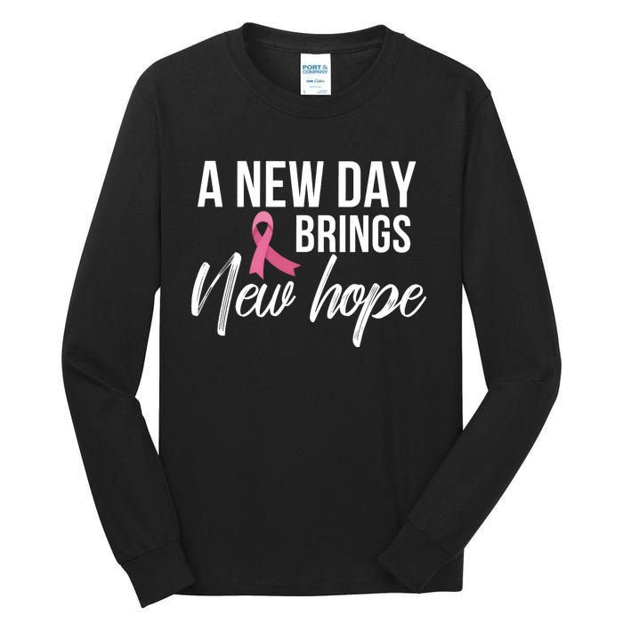 A New Day Brings New Hope Breast Cancer Awareness Tall Long Sleeve T-Shirt