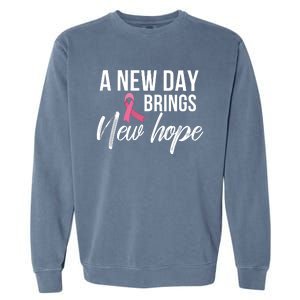 A New Day Brings New Hope Breast Cancer Awareness Garment-Dyed Sweatshirt