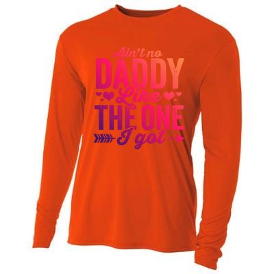 Aint No Daddy Like The One I Got Dad Fathers Day Meaningful Gift Cooling Performance Long Sleeve Crew