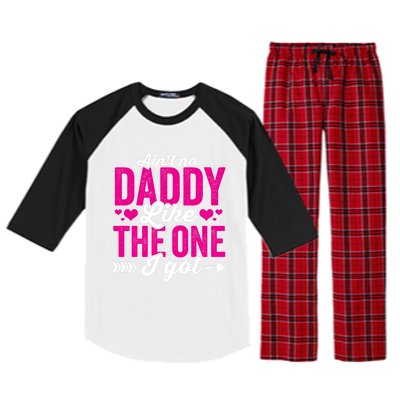 Aint No Daddy Like The One I Got Dad Fathers Day Gift Raglan Sleeve Pajama Set