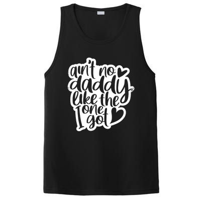 Aint No Daddy Like The One I Got Gift Daughter Son Cool Gift PosiCharge Competitor Tank