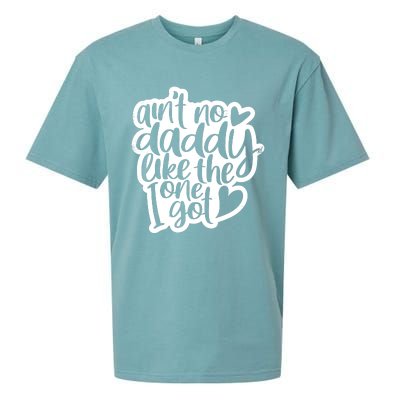 Aint No Daddy Like The One I Got Gift Daughter Son Cool Gift Sueded Cloud Jersey T-Shirt