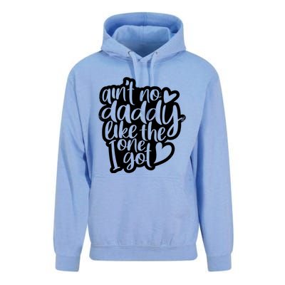 Aint No Daddy Like The One I Got Gift Daughter Son Cool Gift Unisex Surf Hoodie