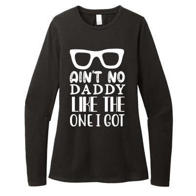 Ain't No Daddy Like The One I Got Womens CVC Long Sleeve Shirt