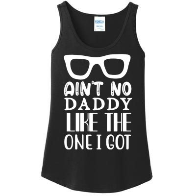 Ain't No Daddy Like The One I Got Ladies Essential Tank