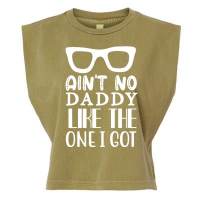 Ain't No Daddy Like The One I Got Garment-Dyed Women's Muscle Tee