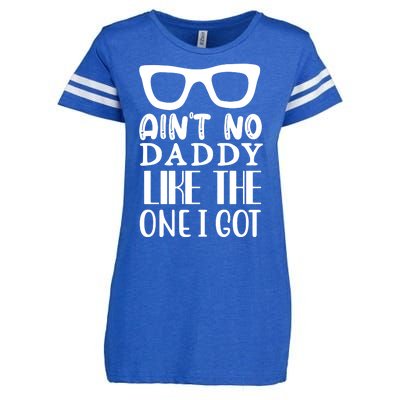 Ain't No Daddy Like The One I Got Enza Ladies Jersey Football T-Shirt