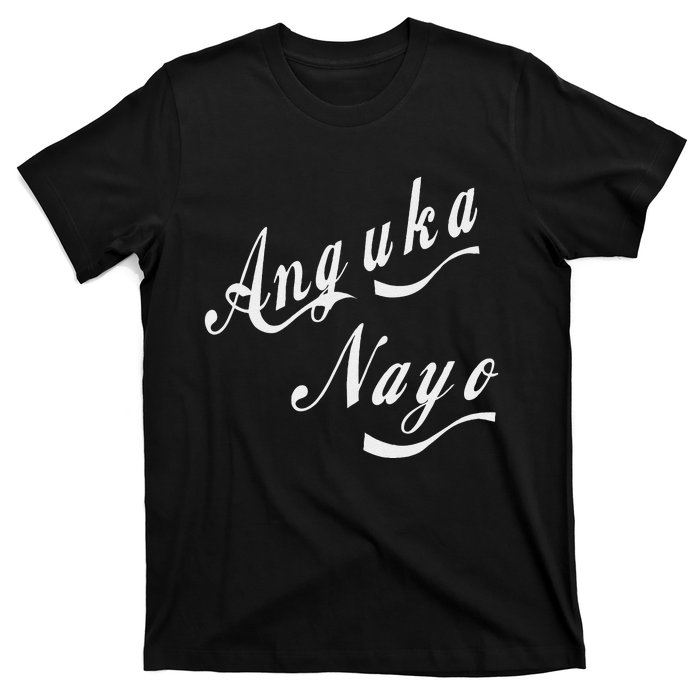 Anguka Nayo(Get Down With It) T-Shirt