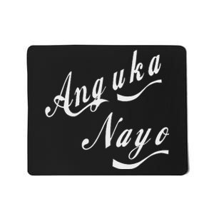 Anguka Nayo(Get Down With It) Mousepad