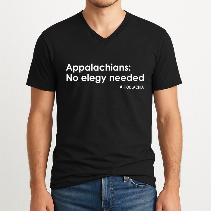 Appalachians No Elegy Needed Appodlachia V-Neck T-Shirt