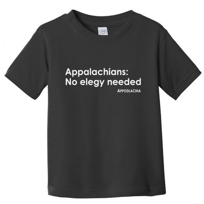 Appalachians No Elegy Needed Appodlachia Toddler T-Shirt