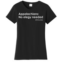 Appalachians No Elegy Needed Appodlachia Women's T-Shirt