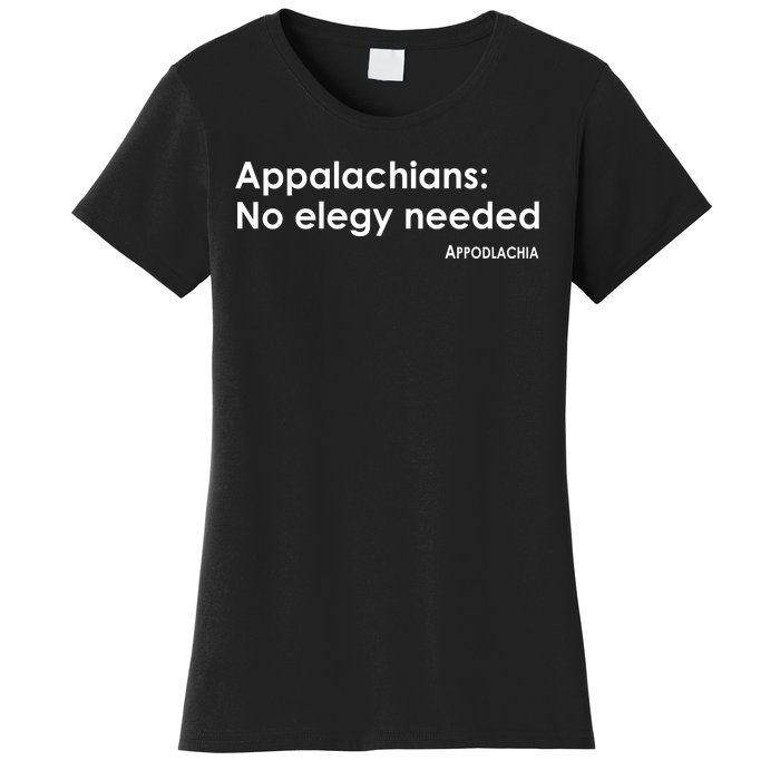 Appalachians No Elegy Needed Appodlachia Women's T-Shirt