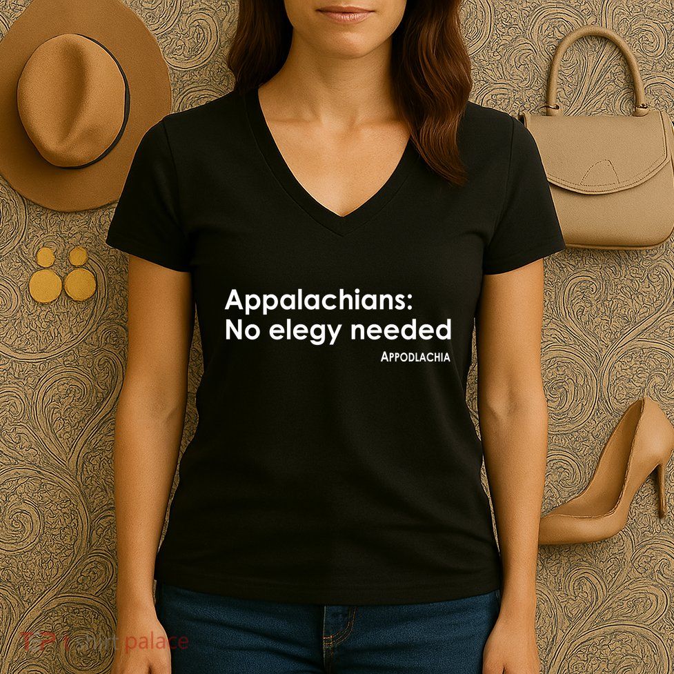 Appalachians No Elegy Needed Appodlachia Women's V-Neck T-Shirt