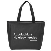 Appalachians No Elegy Needed Appodlachia Zip Tote Bag