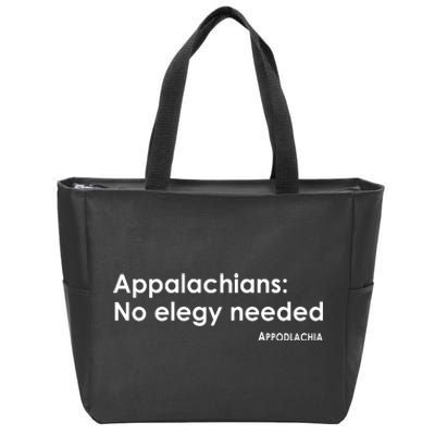 Appalachians No Elegy Needed Appodlachia Zip Tote Bag