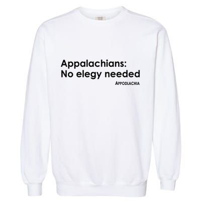 Appalachians No Elegy Needed Appodlachia Garment-Dyed Sweatshirt